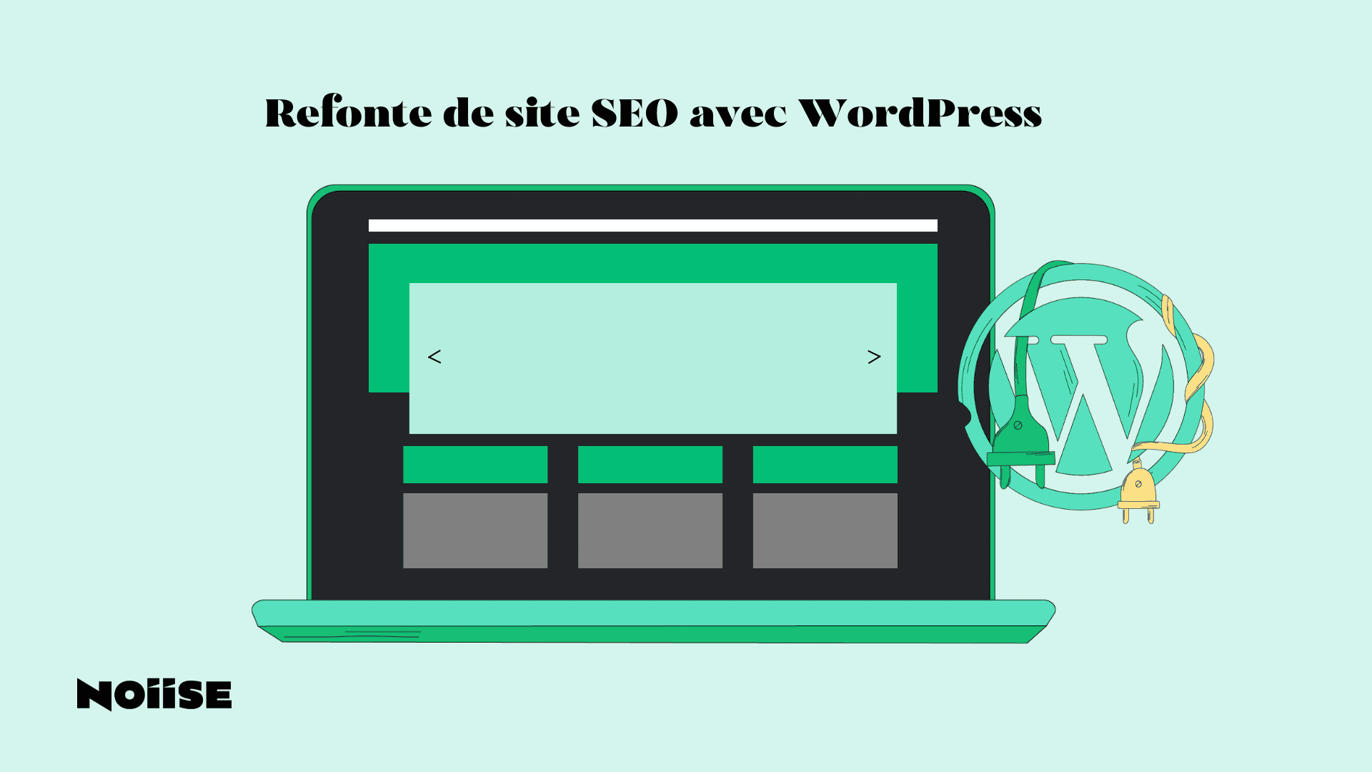 Refonte de site SEO avec WordPress : ne rien oublier