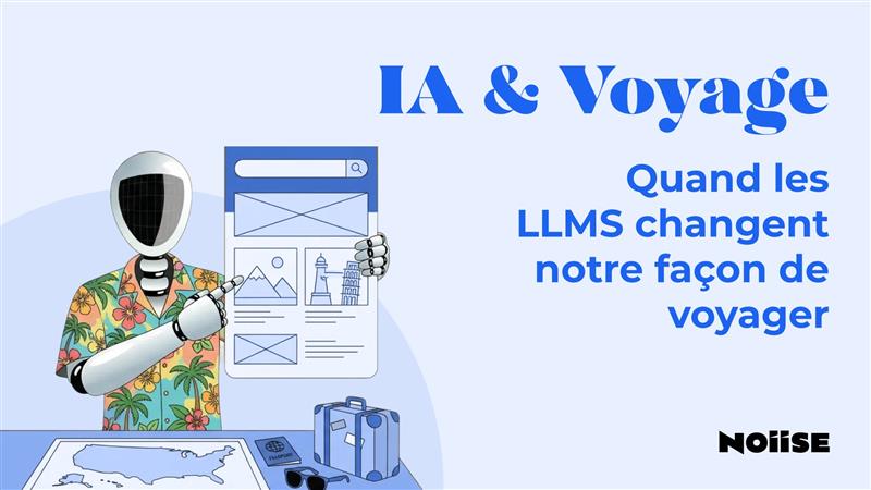 Les LLMS changent notre façon de voyager